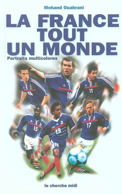 Livrenpoche : La France, tout un monde. Portraits multicolores - Mohand Ouahrani - Livre