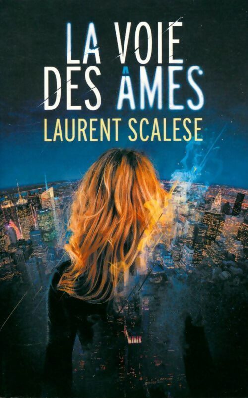 Livrenpoche : La voie des âmes - Laurent Scalese - Livre