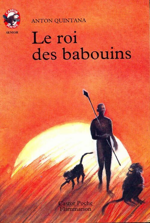 Livrenpoche : Le roi des babouins - Anton Quintana - Livre