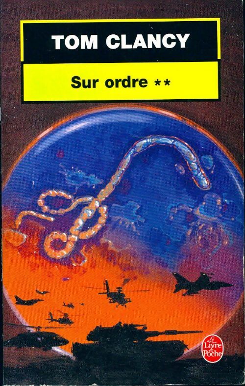 Livrenpoche : Sur ordre Tome II - Tom Clancy - Livre