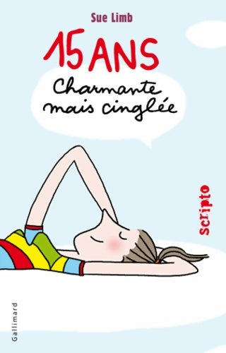 Livrenpoche : Quinze ans, charmante mais cinglée - Sue Limb - Livre
