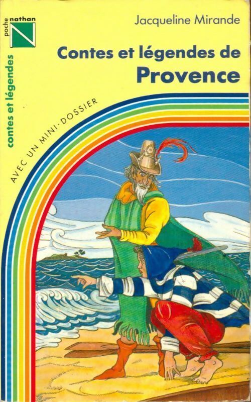 Contes et légendes de Provence - Jacqueline Mirande -  Arc en Poche - Livre