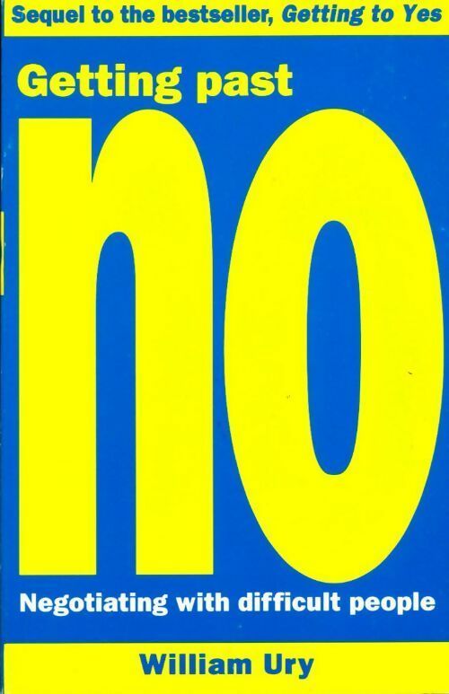 Livrenpoche : Getting past no. Negotiating with difficult people - William Ury - Livre