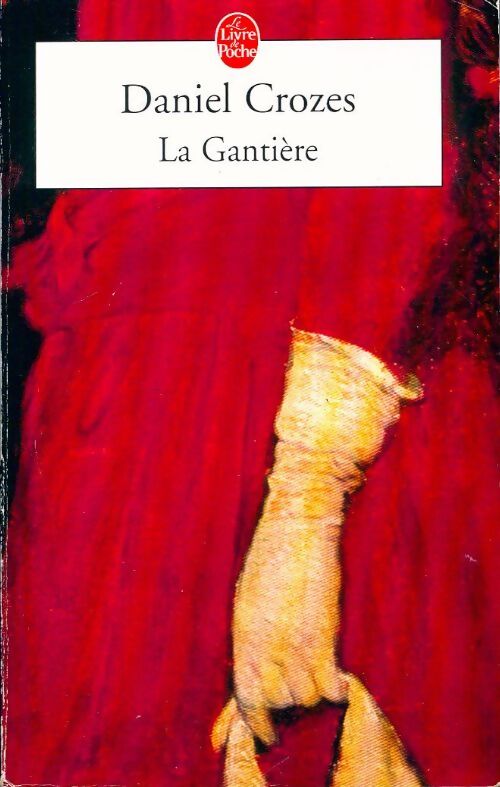 La gantière - Daniel Crozes - Livre