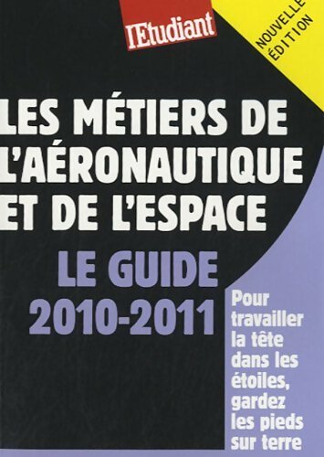 Les métiers de l'aéronautique et de l'espace - Sandrine Chesnel -  Les Guides de l'Etudiant - Livre