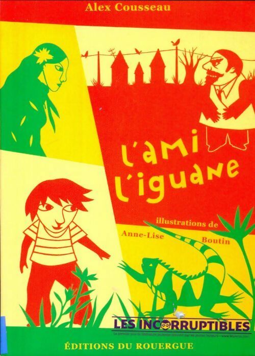 L'ami iguane - Alex Cousseau - Livre