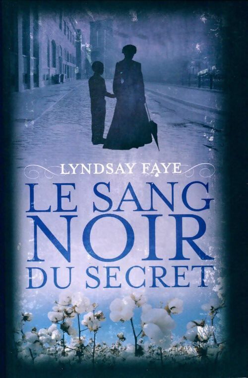 Livrenpoche : Le sang noir du secret - Lyndsay Faye - Livre