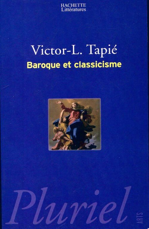 Baroque et classisisme - Victor-Lucien Tapié - Livre