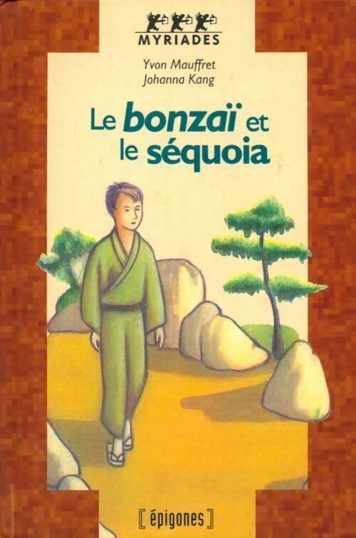Livrenpoche : Le bonzaï et le séquoia - Yvon Mauffret - Livre