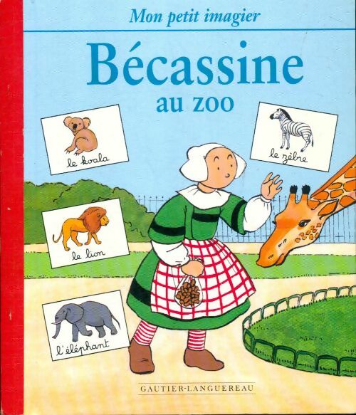 Livrenpoche : Bécassine au zoo - Michel Laporte - Livre