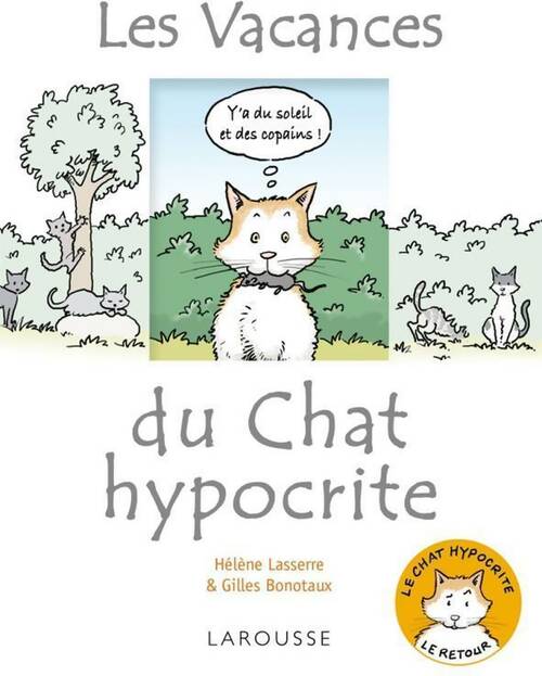 Livrenpoche : Les vacances du chat hypocrite - Gilles Bonotaux, Hélène Lasserre - Livre