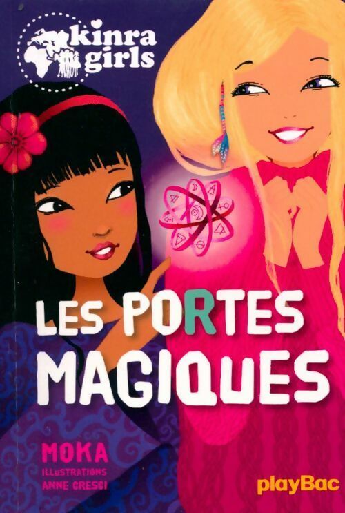 Livrenpoche : Kinra girls Tome XVIII : Les portes magiques - Moka - Livre