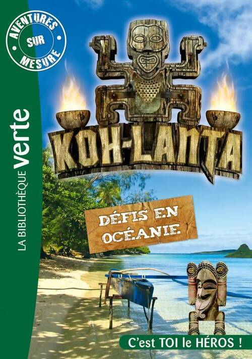 Livrenpoche : Koh-Lanta : Défis en Océanie - Natacha Godeau - Livre
