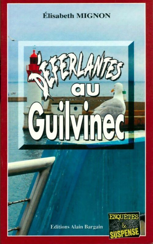 Livrenpoche : Déferlantes au Guilvinec - Élisabeth Mignon - Livre