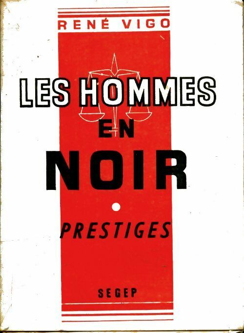 Livrenpoche : Les hommes en noir Tome I : Prestiges - René Vigo - Livre