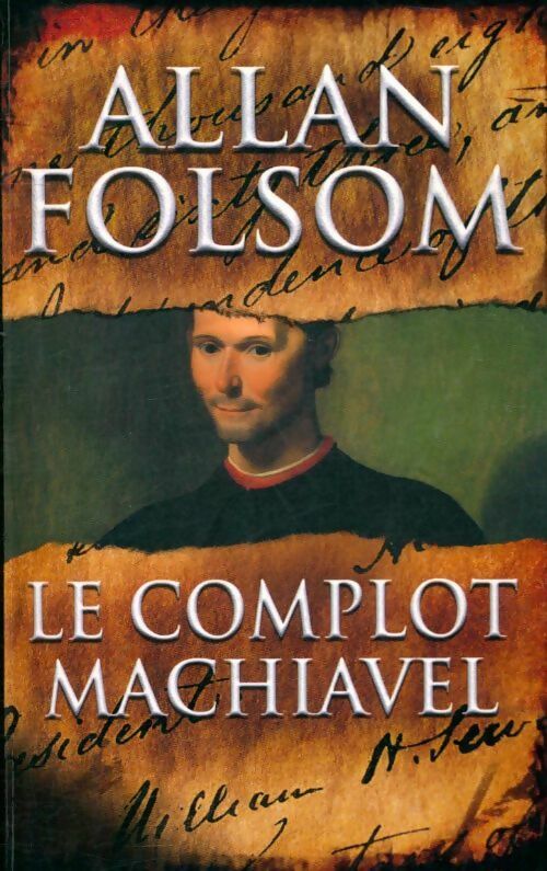 Livrenpoche : Le complot Machiavel - Allan Folsom - Livre