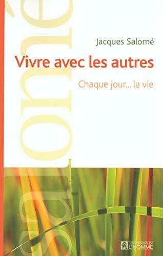 Livrenpoche : Vivre avec les autres - Jacques Salomé - Livre