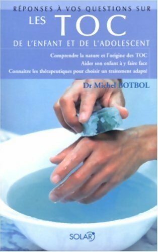 Livrenpoche : Les toc de l'enfant et de l'adolescent - Michel Botbol - Livre