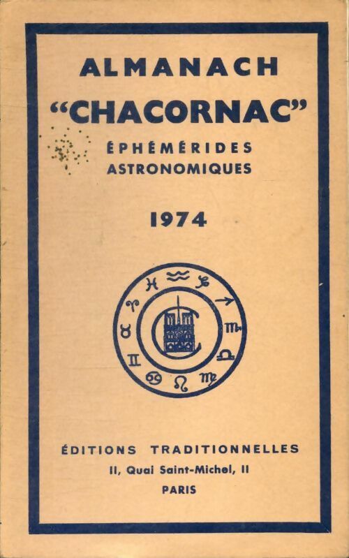 Almanach Chacornac éphémérides astronomiques 1974 - Collectif -  Traditionnelles GF - Livre