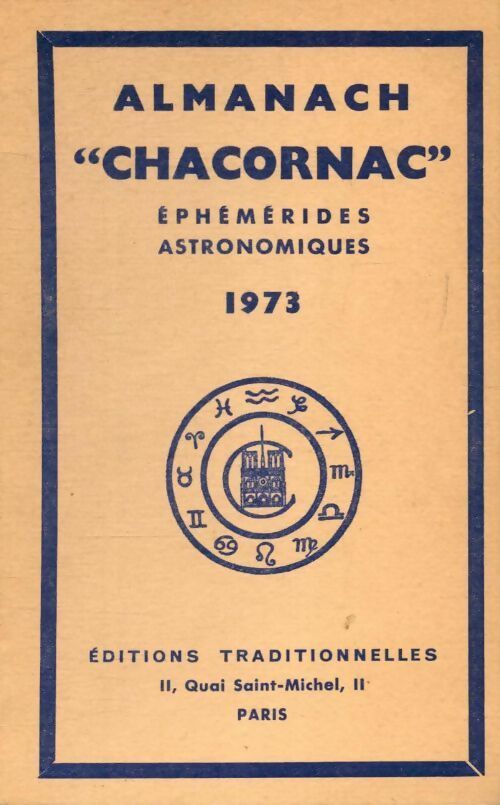 Livrenpoche : Almanach Chacornac éphémérides astronomiques 1973 - Collectif - Livre