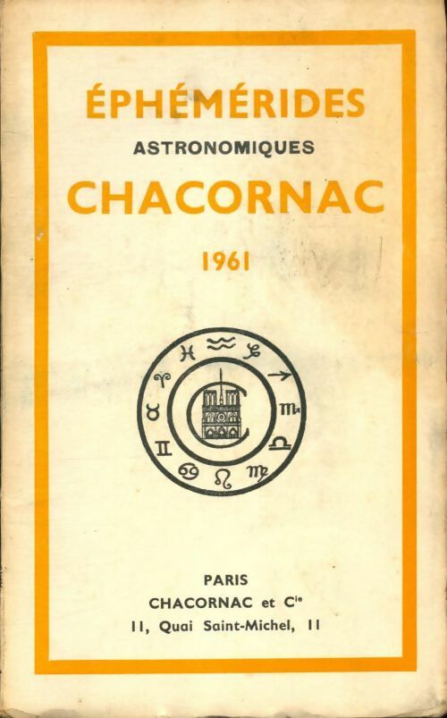 Éphémérides astronomiques Chacornac 1961 - Collectif -  Chacornac et Cie - Livre