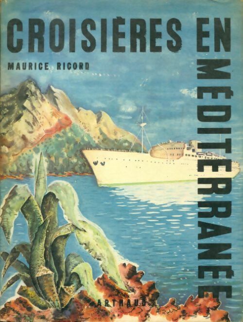 Livrenpoche : Croisières en Méditerranée - Maurice Ricord - Livre