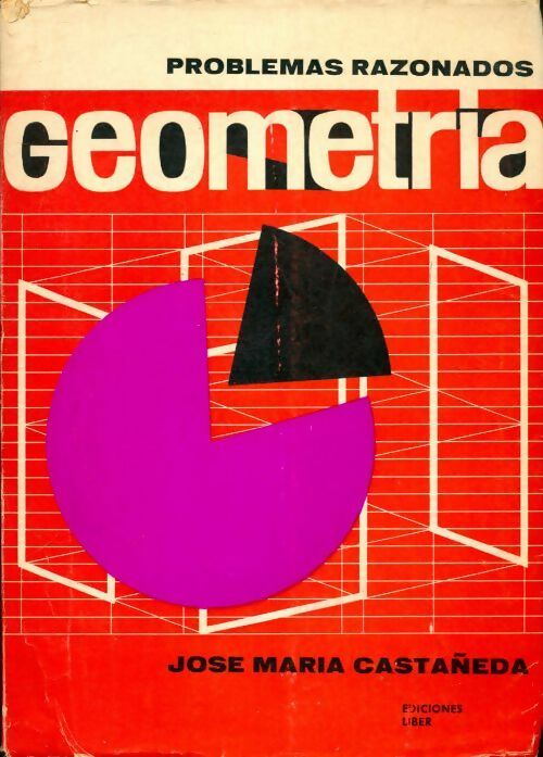 Livrenpoche : Geometria, problemas razonados - José Maria Castaneda - Livre