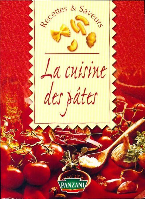 Livrenpoche : Recettes et saveurs. La cuisine des pâtes - Collectif - Livre