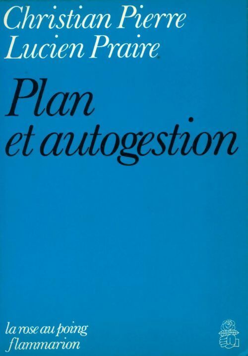 Livrenpoche : Plan et autogestion - Christian Pierre, Lucien Praire - Livre
