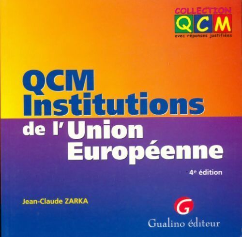 Livrenpoche : QCM institutions de l'union européenne - Jean-Claude Zarka - Livre