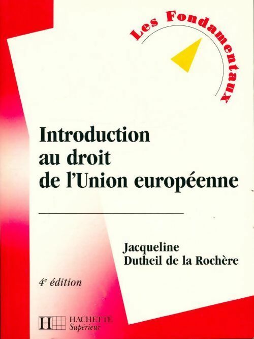 Livrenpoche : Introduction au droit de l'union européenne - Jacqueline Dutheil de la Rochère - Livre