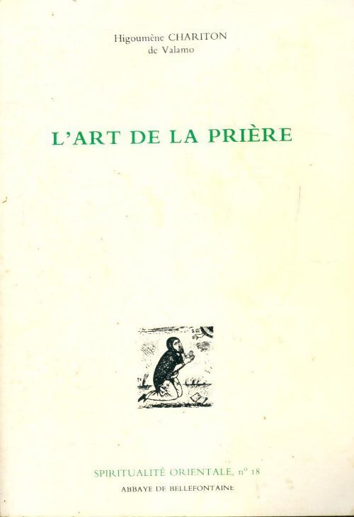 Livrenpoche : L'art de la prière - Higoumène Chariton De Valamo - Livre