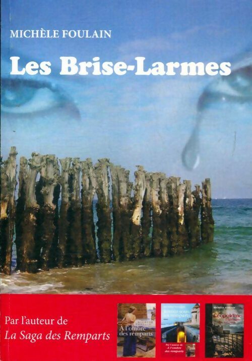 Livrenpoche : Les brise-larmes - Michèle Foulain - Livre