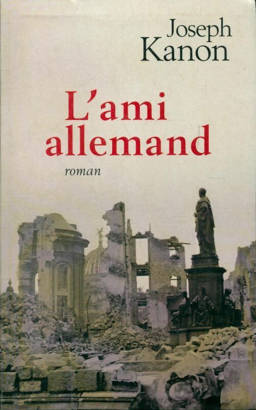 Livrenpoche : L'ami allemand - Joseph Kanon - Livre