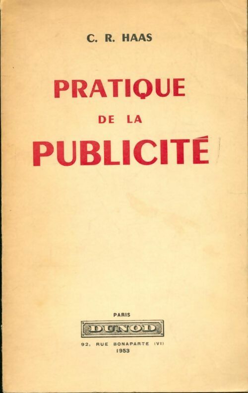 Livrenpoche : Pratique de la publicité - C.R. Haas - Livre