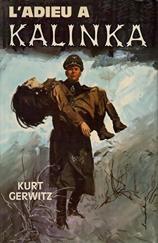 Livrenpoche : L'adieu à Kalinka - Kurt Gerwitz - Livre