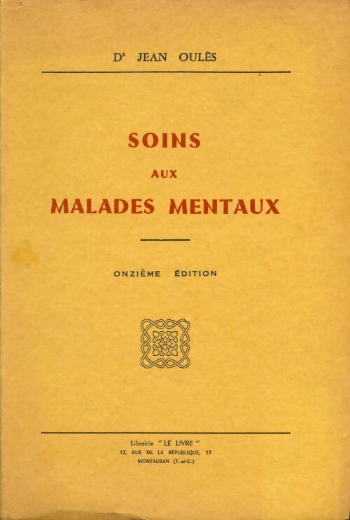Livrenpoche : Soins aux malades mentaux - J. Oulès - Livre