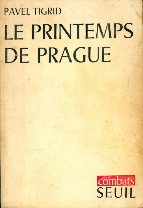 Livrenpoche : Le printemps de Prague  - Pavel Tigrid - Livre