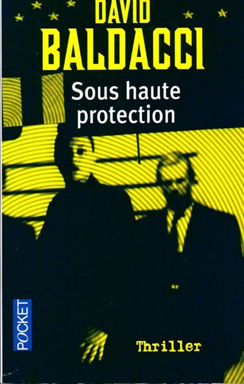 Livrenpoche : Sous haute protection - David G. Baldacci - Livre