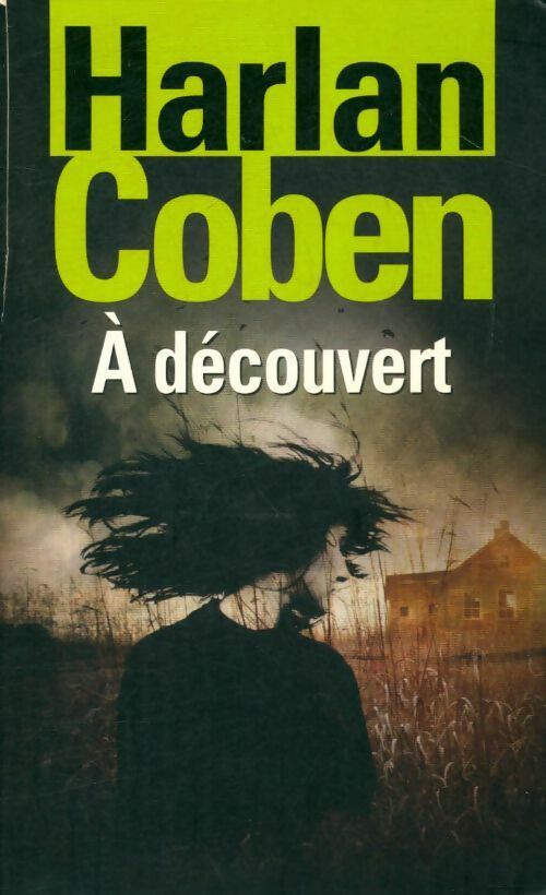 A découvert - Harlan Coben - Livre