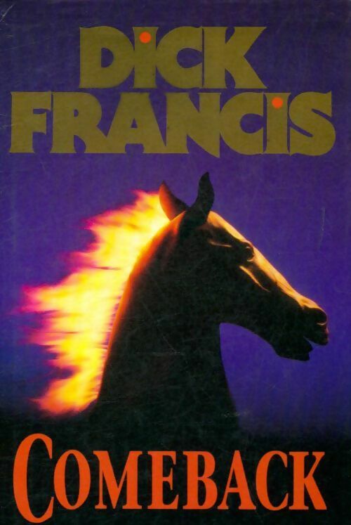 Comeback - Dick Francis -  BCA - Livre