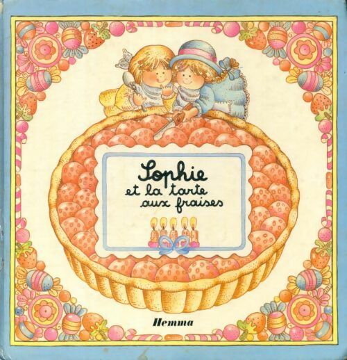 Livrenpoche : Sophie et la tarte aux fraises - Joelle Barnabe-Dauvister - Livre