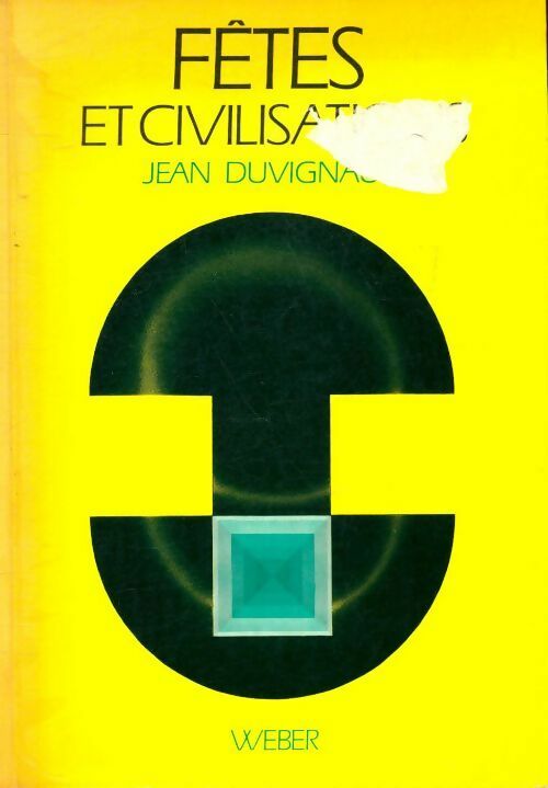 Livrenpoche : Fêtes et civilisation - Jean Duvignaud - Livre