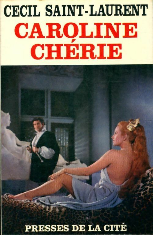 Livrenpoche : Caroline chérie - Cécil Saint-Laurent - Livre