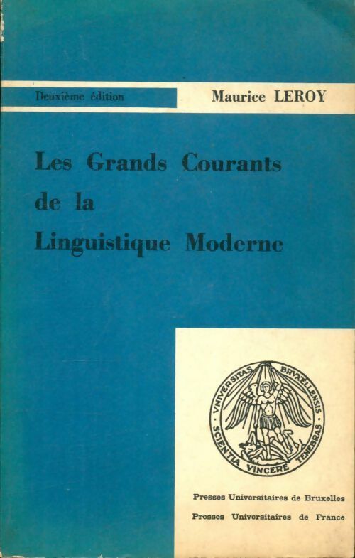 Livrenpoche : Les grands courants de la linguistique moderne - Maurice Leroy - Livre