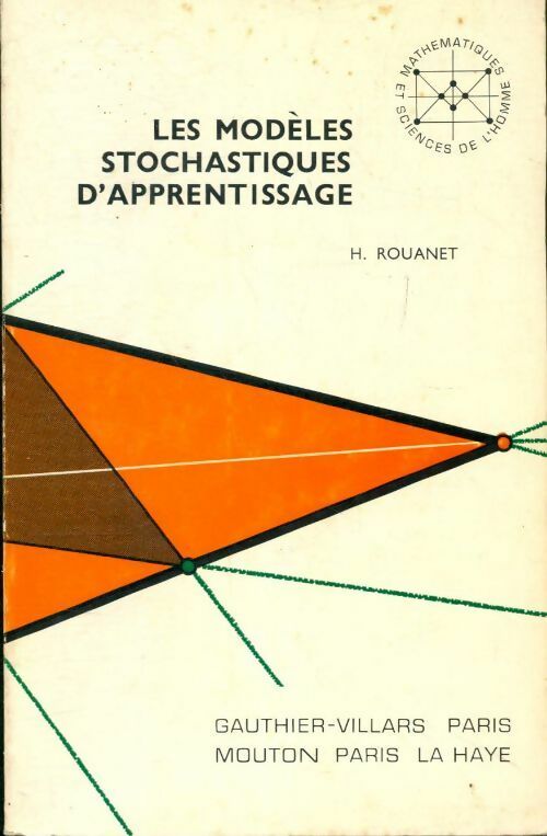 Les modèles stochastiques d'apprentissage - Henry Rouanet -  Mouton GF - Livre