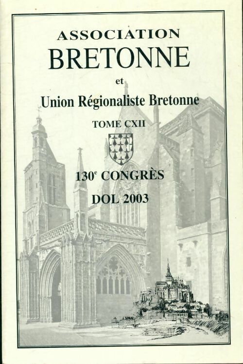 Livrenpoche : Association bretonne et union régionaliste Tome CXII - Collectif - Livre