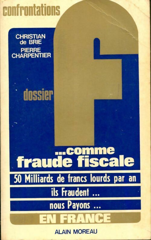 Livrenpoche : F... Comme Fraude fiscale - Pierre Charpentier - Livre
