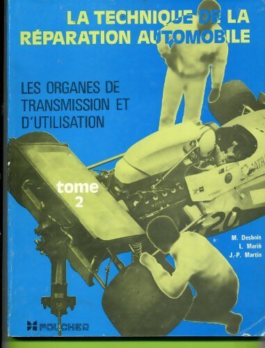 La technique de la réparation automobile Tome II - Collectif - Livre