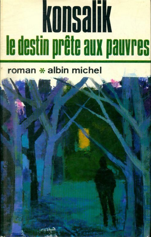 Livrenpoche : Le destin prête aux pauvres - Heinz G. Konsalik - Livre